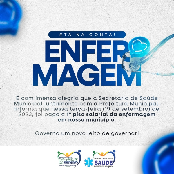 São Vicente do Seridó: Gestão Municipal anuncia o 1º pagamento do novo piso salarial da enfermagem, no município